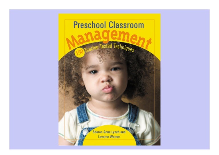 READ Preschool Classroom Management 150 Teacher Tested Techniques Fu 