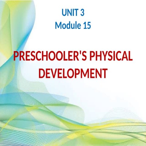 Preschooler's  Physical Development.pptx