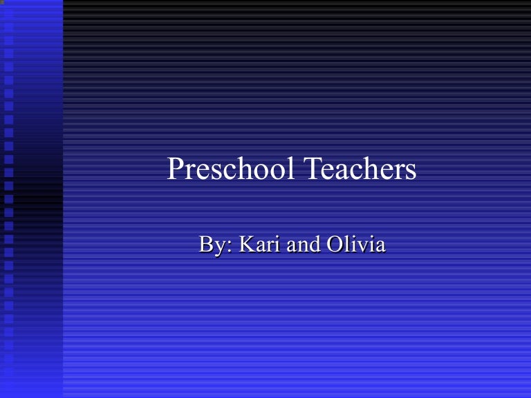 Preschool Teachers