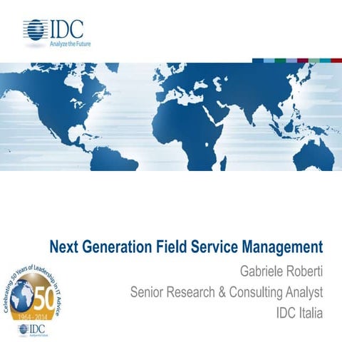 Next Generation Field Service Management