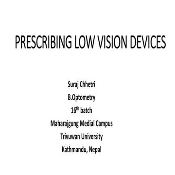 Prescribing low vision devices by SURAJ CHHETRI