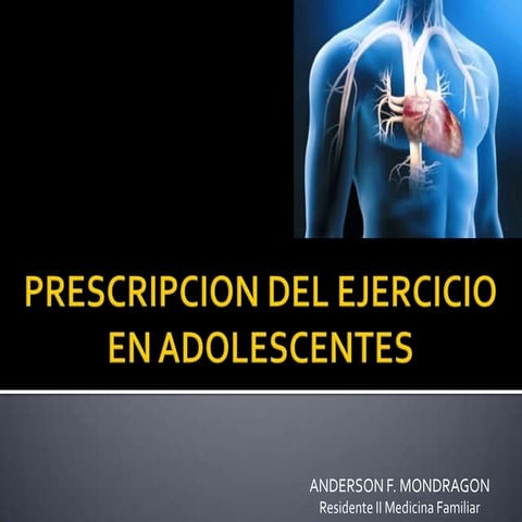 Prescripcion del ejercicio en adolescentes
