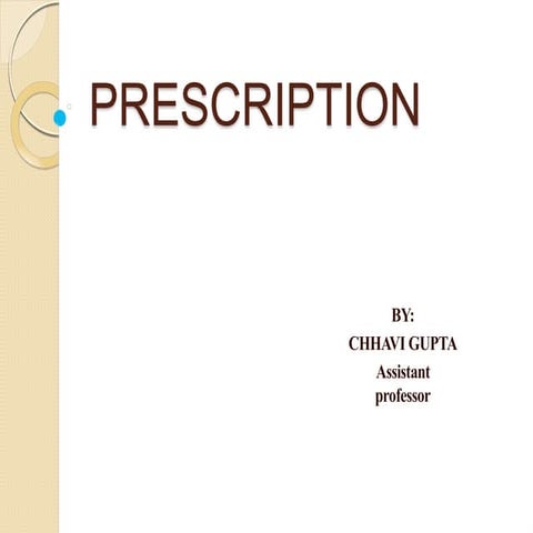 What is Prescription? What it contains? and its parts.