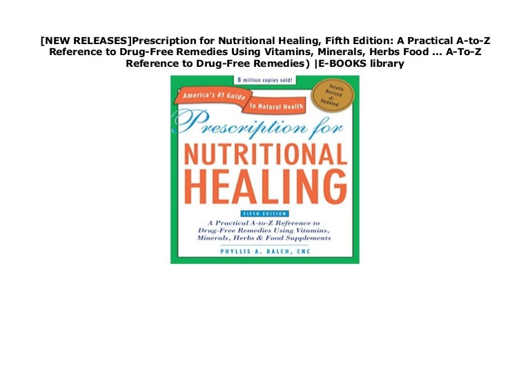 [NEW RELEASES]Prescription for Nutritional Healing, Fifth Edition A