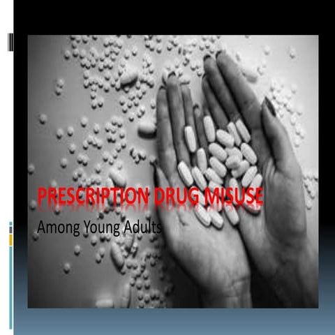 Prescription Drug Misuse: Among Young Adults
