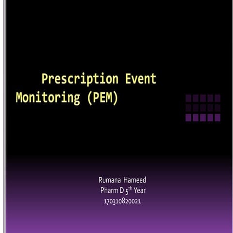 Prescription event monitoring- rumana hameed