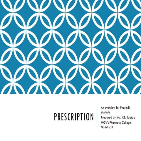 “Comprehensive Guide to Prescription Writing, Components, Handling Procedures...