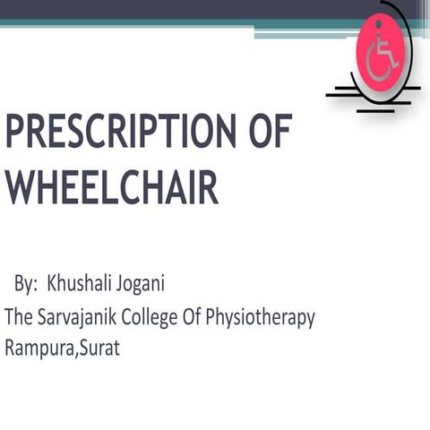 Prescription of wheelchair