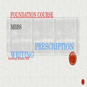 Prescription Writing - Basics and Safe Prescription Writing