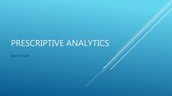 Prescriptive analytics