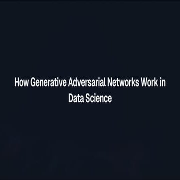 Understanding Generative Adversarial Networks (GANs) in Data Science ...
