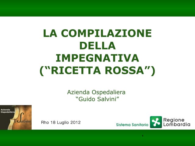 LA COMPILAZIONE DELLA IMPEGNATIVA (“RICETTA ROSSA”)