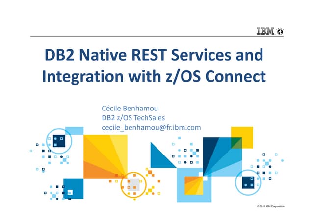 Pres Db2 native rest json and z/OS connect 