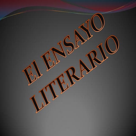 EL ENSAYO LITERARIO