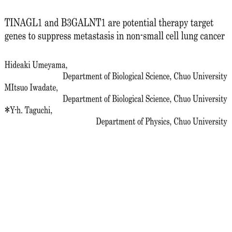 TINAGL1 and B3GALNT1 are potential therapy target genes to suppress metastasi...