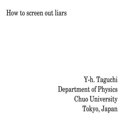 How to screen out liars