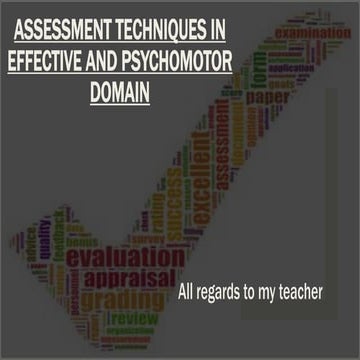 assessment techniques in psycho motor and  effective domain 