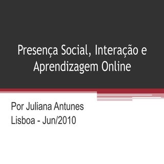 Presença social, interação e aprend...