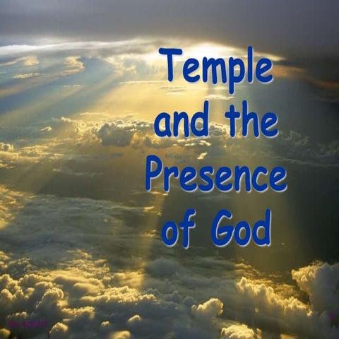 Session 3: Temple and the Presence of God: | PPT