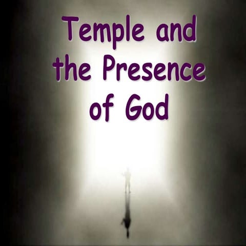 Session 1: Temple and the Presence of God | PPT