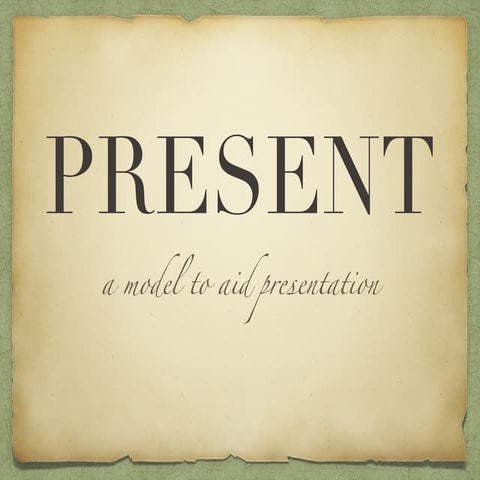 PRESENT: a model to aid presentation