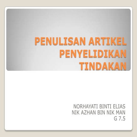 Present  penulisan artikal penyelidikan tindakan