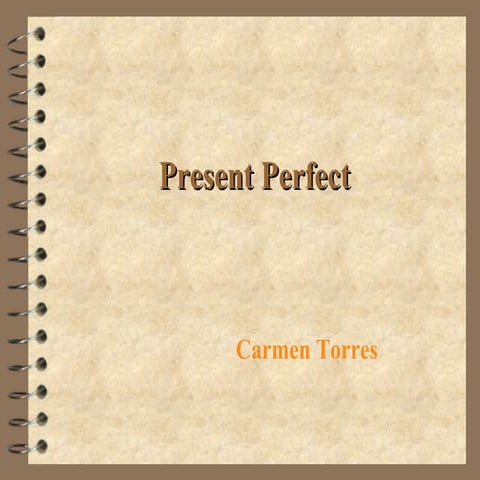 Present Perfect