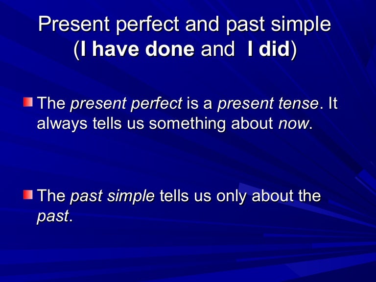 Present Perfect Vs Past Lesson 4