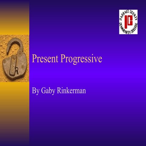 Present Progressive