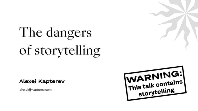 The Dangers of Storytelling