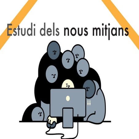 Estudi dels nous mitjans