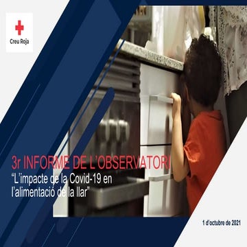 Presentació 3er informe de l'Observatori: “L’impacte de la Covid 19 en l’alim...