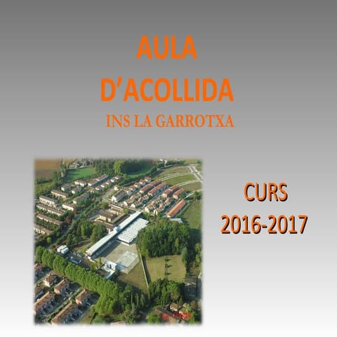 Presentació AULA D'ACOLLIDA 2016-2017