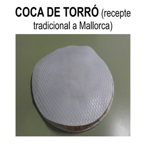 Presentació coca de torró