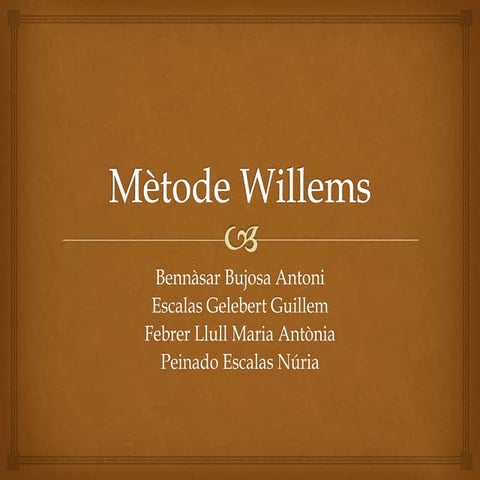 Presentació mètode willems