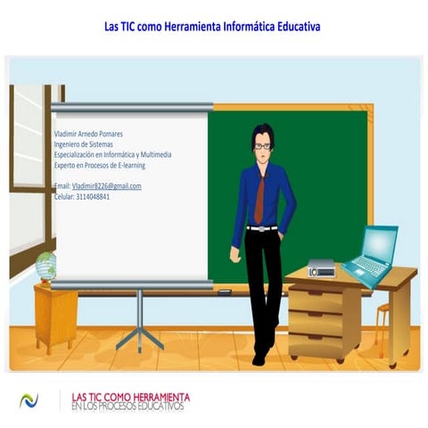 TIC como Herramienta para la Informática Educativa