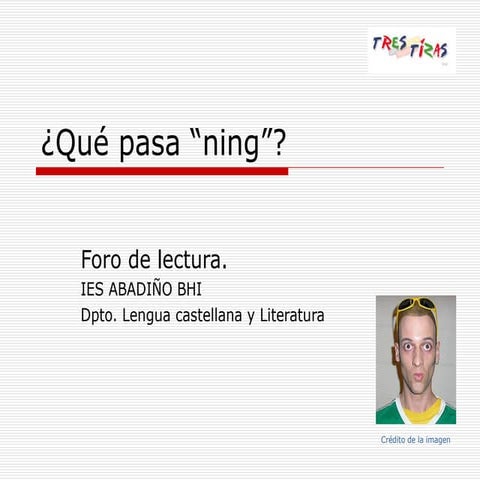 ¿Qué pasa ning?