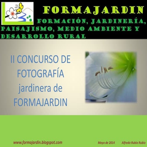 Fotos del II Concurso de fotografía jardinera FORMAJARDIN