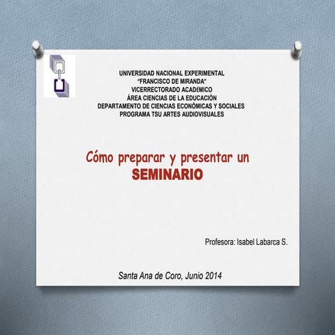 Presentación. Cómo preparar y presentar un seminario | PPTX