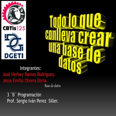 Presentación Base de Datos terea#2 #3bprog #unidad2act2 @ProgCbtis125 @Emilio_Doria_