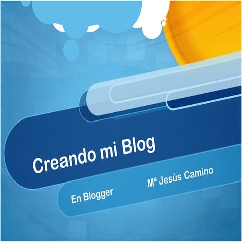 Creando mi Blog en Blogger