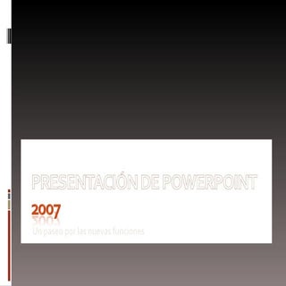 Presentación de Power Point 2007