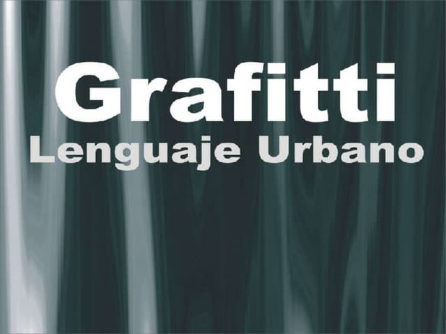 Grafittis, Lenguaje Urbano