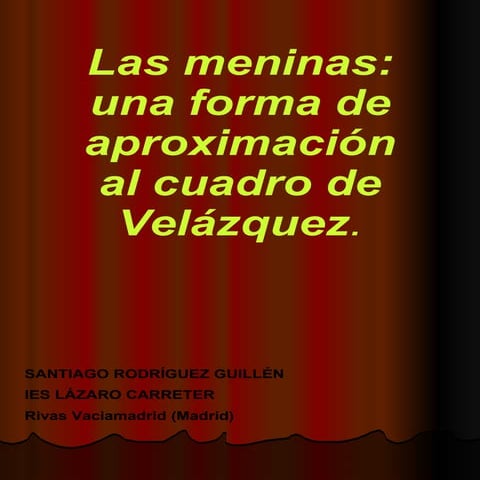 Las Meninas: una forma de aproximación al cuadro de Velázquez