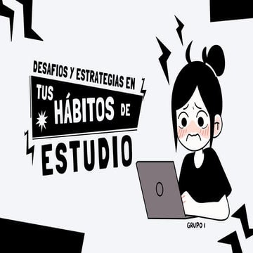 DESAFIO Y ESTRATEGIAS DE HABITOS DE ESTUDIO