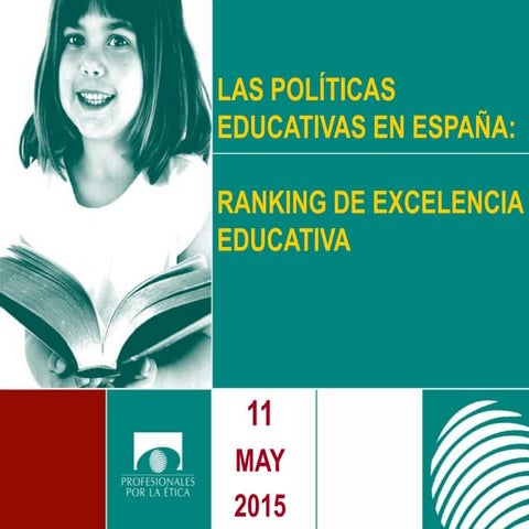  Las políticas educativas en España: Ranking de Excelencia Educativa 2015 