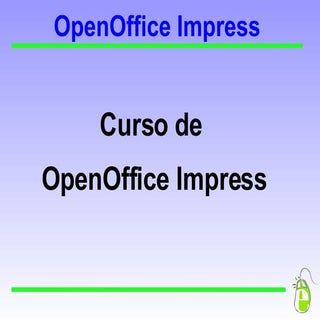 Presentación OpenOffice Impress