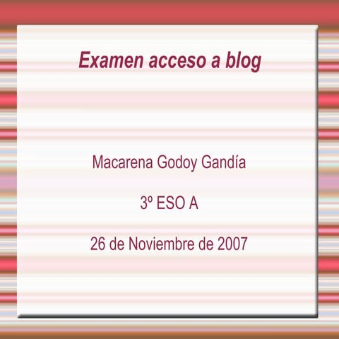 Presentación para un examen por Macarena
