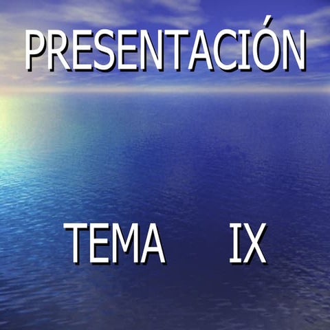 PresentacióN Tema  IX