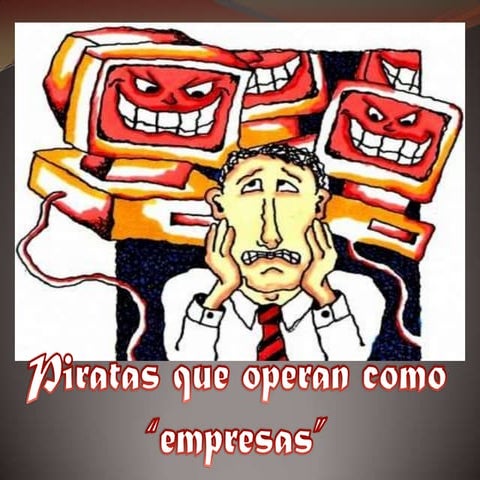 Piratas que operan como empresas